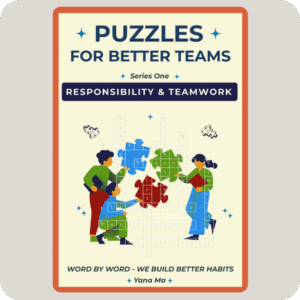Puzzles for Better Teams Series One - Responsibility & Teamwork Crossword Puzzle Book by Yana Ma